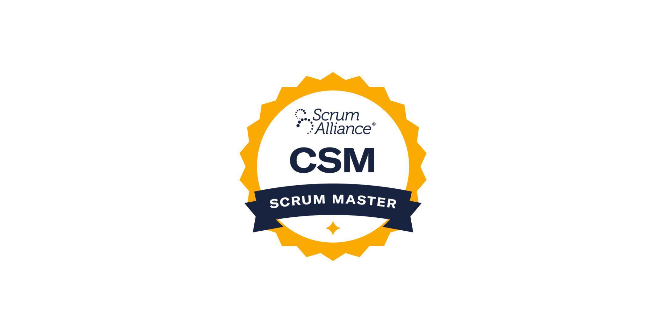 CSM (Certified Scrum Master)